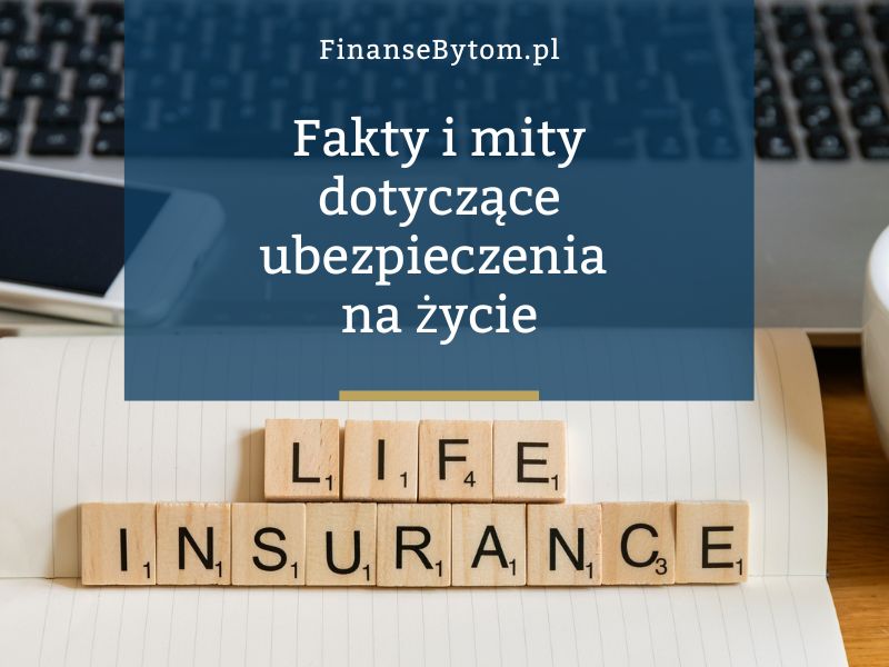 Czy&nbsp;naprawdę potrzebujesz ubezpieczenia na&nbsp;życie? Najczęstsze mity i&nbsp;fakty