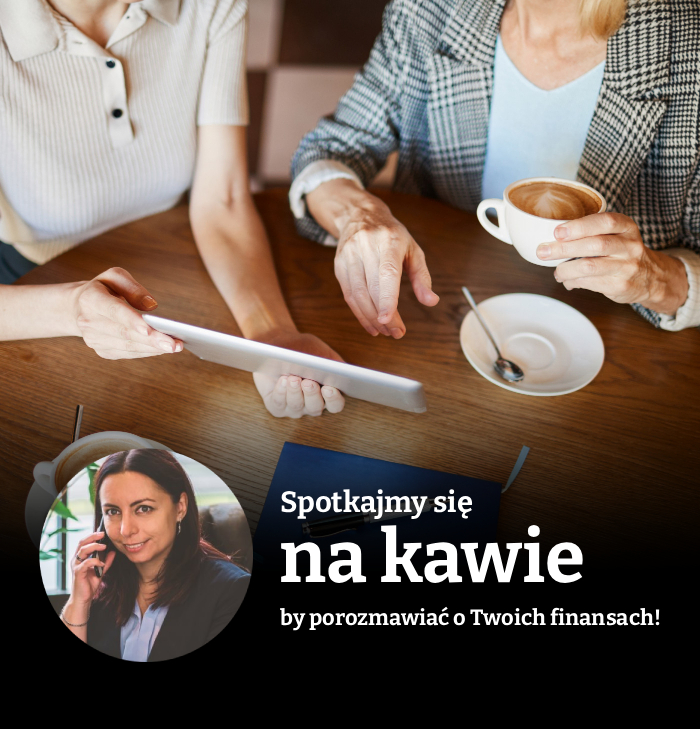 Spotkajmy się na kawie by omówić Twoje finanse