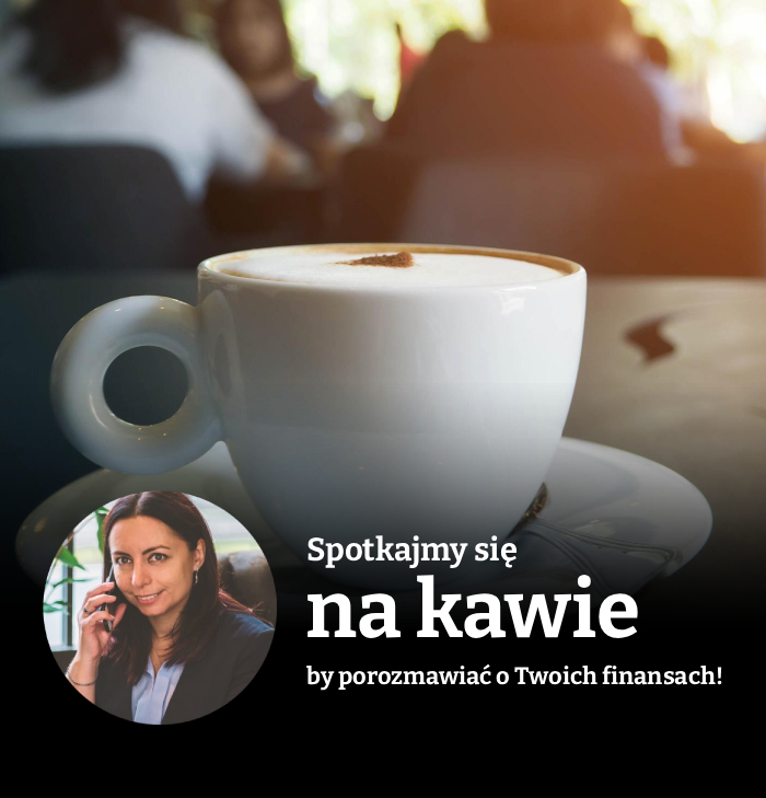 Spotkajmy się na kawie by omówić Twoje finanse