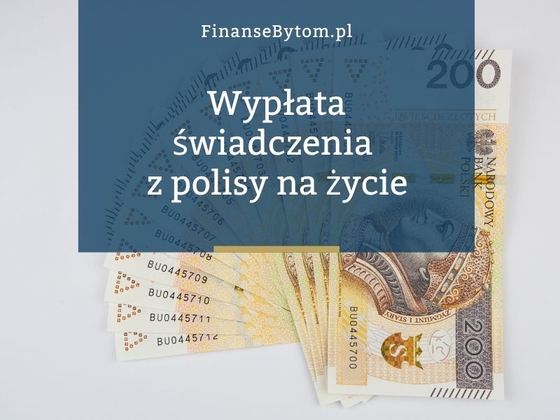 Jak wygląda wypłata świadczenia z ubezpieczenia na życie?